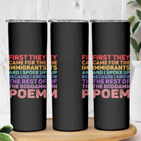 First They Came for The Immigrants Skinny Tumbler