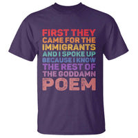 First They Came for The Immigrants T Shirt