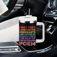 First They Came for The Immigrants Tumbler With Handle
