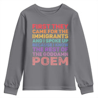 First They Came for The Immigrants Youth Sweatshirt