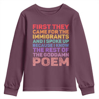 First They Came for The Immigrants Youth Sweatshirt