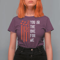 You AR The One for Me T Shirt For Women Patriotic Valentine Gun Romantic Rifle and Flag