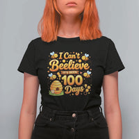 I Can't Believe It's Been 100 Days of School Cute Bee T Shirt For Women