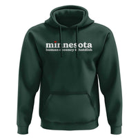Minnesota Human Decency and Hotdish Hoodie MN Nice Social Justice and Human Rights