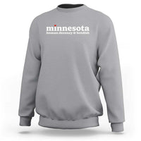 Minnesota Human Decency and Hotdish Sweatshirt MN Nice Social Justice and Human Rights