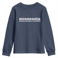 Minnesota Human Decency and Hotdish Youth Sweatshirt MN Nice Social Justice and Human Rights