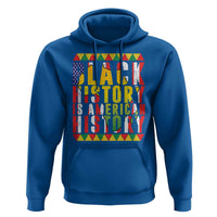 Black History is American History Hoodie Patriotic African Pride