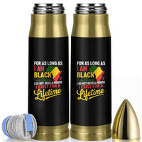 I Am Black History I Exist for a Lifetime Bullet Tumbler Black Pride African American Empowerment