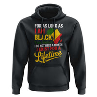 I Am Black History I Exist for a Lifetime Hoodie Black Pride African American Empowerment