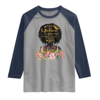 Afro Black Queen Raglan Shirt I Love The Woman I've Become Melanin African American Pride