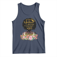 Afro Black Queen Tank Top I Love The Woman I've Become Melanin African American Pride