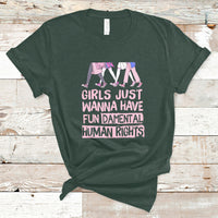 Girls Just Wanna Have Fundamental Human Rights Feminist Women T-Shirt - Wonder Print Shop