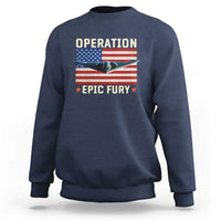 Operation Epic Fury Stealth Bomber American Flag Sweatshirt Powerful B2 Spirit USA Military Pride