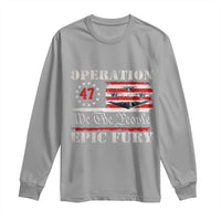 Operation Epic Fury We The People 47 Patriotic Flag Long Sleeve Shirt B2 Spirit Constitutional Freedom Statement