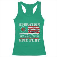 Operation Epic Fury We The People 47 Patriotic Flag Racerback Tank Top B2 Spirit Constitutional Freedom Statement