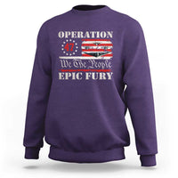Operation Epic Fury We The People 47 Patriotic Flag Sweatshirt B2 Spirit Constitutional Freedom Statement