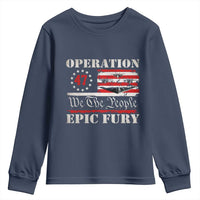Operation Epic Fury We The People 47 Patriotic Flag Youth Sweatshirt B2 Spirit Constitutional Freedom Statement