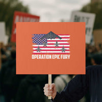Operation Epic Fury Fighter Jet Formation American Flag Protest Sign B12 Spirit USA Strength and Freedom