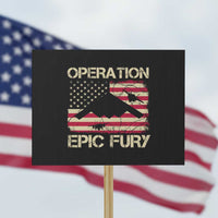 Operation Epic Fury Vintage American Flag Bomber Protest Sign B2 Spirit Patriotic Strength