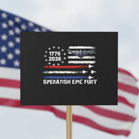 Operation Epic Fury 1776 2026 American Flag Aviation Protest Sign Freedom Anniversary Statement