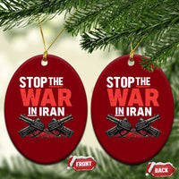 Stop the War in Iran Ceramic Ornament Anti War Protest Peace Advocacy Human Rights