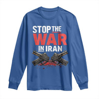 Stop the War in Iran Long Sleeve Shirt Anti War Protest Peace Advocacy Human Rights
