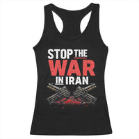 Stop the War in Iran Racerback Tank Top Anti War Protest Peace Advocacy Human Rights