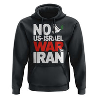No US Israel War On Iran Hoodie Anti War Peace Dove