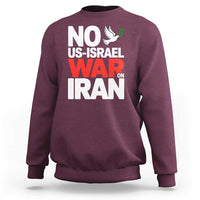 No US Israel War On Iran Sweatshirt Anti War Peace Dove
