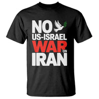 No US Israel War On Iran T Shirt Anti War Peace Dove