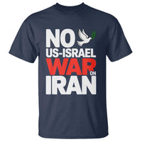 No US Israel War On Iran T Shirt Anti War Peace Dove