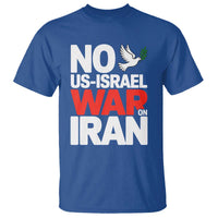 No US Israel War On Iran T Shirt Anti War Peace Dove