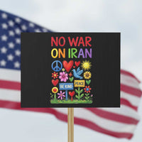 No War On Iran Colorful Peace Protest Protest Sign Anti War Activist Statement