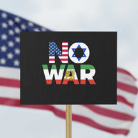 No War USA Israel Iran Flags Protest Sign Anti War Protest Political Statement