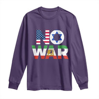 No War USA Israel Iran Flags Long Sleeve Shirt Anti War Protest Political Statement