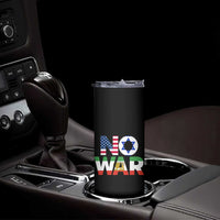 No War USA Israel Iran Flags Skinny Tumbler Anti War Protest Political Statement