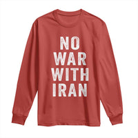 No War With Iran Long Sleeve Shirt Anti War Peace Protest Iranian People
