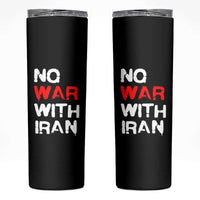 No War With Iran Skinny Tumbler Anti War Peace Activist Protest Iranian People