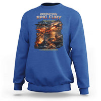 Operation Epic Fury Strike Mission 2026 Graphic Sweatshirt U.S. Strategic Strike Force Military Action