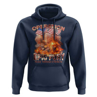 Operation Epic Fury Peace Through Strength Hoodie Patriotic Explosion America Power
