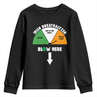 Irish Breathalyzer Blow Here Funny Drinking Gauge Youth Sweatshirt St Patricks Day Party Offensive Adult Humor