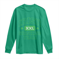 Irish Drinking Team XXL Funny St Patricks Day Party Squad Long Sleeve Shirt