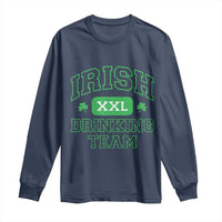 Irish Drinking Team XXL Funny St Patricks Day Party Squad Long Sleeve Shirt