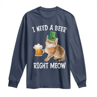 I Need A Beer Right Meow Funny Cat Drinking Joke Long Sleeve Shirt St Patricks Day Humor