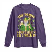 Funny Saint Patrick Drinking Beer Party Humor Long Sleeve Shirt The Paddy Don’t Start Til I Walk In St Patricks Day