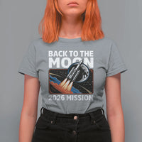 Back to the Moon 2026 Mission T Shirt For Women Retro Rocket Launch Lunar Orbit Space Enthusiasts