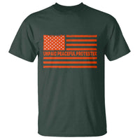 Unpaid Peaceful Protester Orange Distressed American Flag T Shirt Satirical Political Graphic