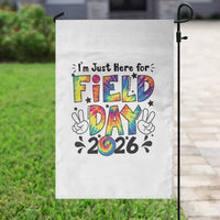 I'm Just Here for Field Day 2026 Garden Flag Groovy School Retro Tie Dye Effect Printing