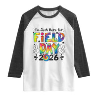 I'm Just Here for Field Day 2026 Raglan Shirt Groovy School Retro Tie Dye Effect Printing
