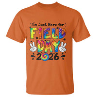 I'm Just Here for Field Day 2026 T Shirt Groovy School Retro Tie Dye Effect Printing